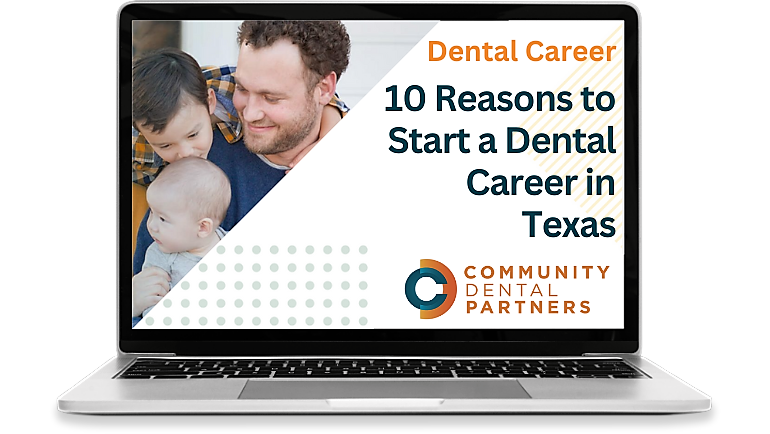 10 Reasons to Start a Dental Career in Texas