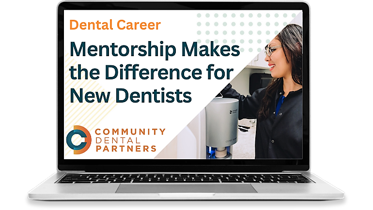 Mentorship Makes the Difference for New Dentists